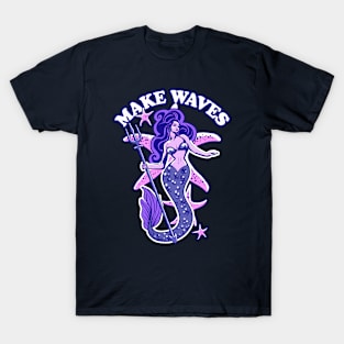 Cute Mermaid - Make Waves T-Shirt